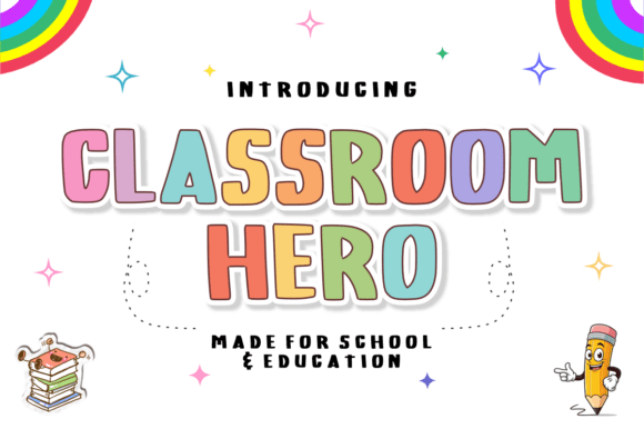 Classroom Hero: The Font That Brings Joy to Every Project