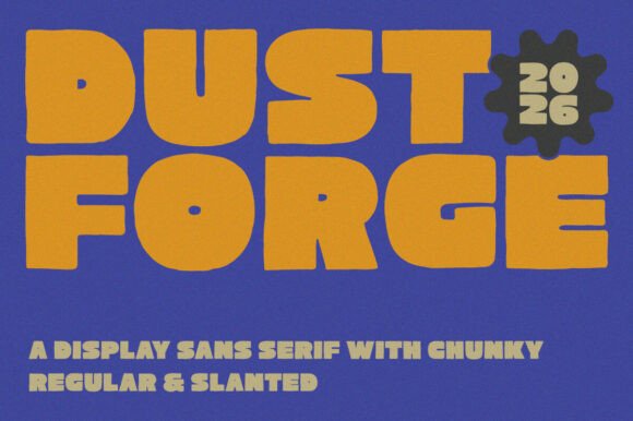 Dust Forge: The Chunky Display Font with a Retro Boom