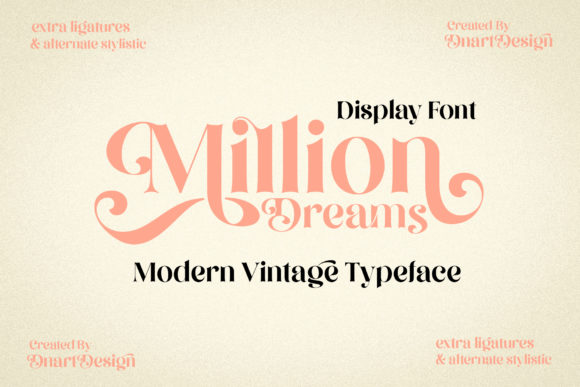 Million Dreams: The Display Font That Bridges Elegance and Versatility