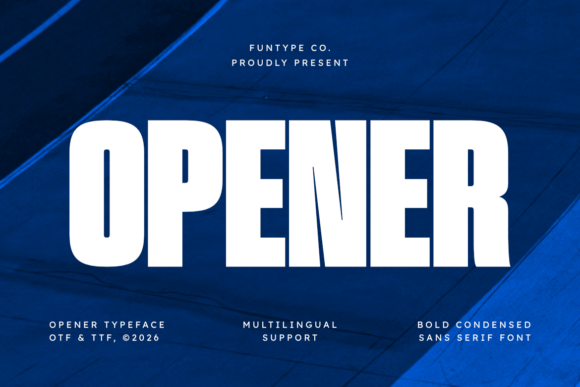 Opener: Command Attention with This Bold Condensed Typeface